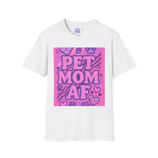 Pet Mom AF Unisex Softstyle Glam Tee - Cute Animal Lover Gift